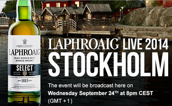 Laphroaig Live 2014 comes to Stockholm on the 24th September, 2014 | Watch live coverage on Planet Whiskies | 9th September, 2014